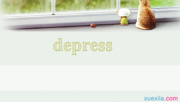 depress