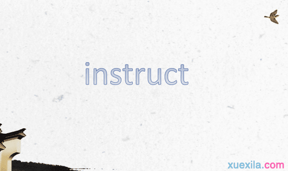 instruct